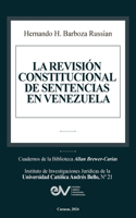 Revisión Constitucional de Sentencias En Venezuela