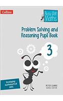 Problem Solving and Reasoning Pupil Book 3