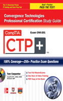 Comptia Ctp+ Convergence Technologies Professional Certification Study Guide (Exam Cn0-201)