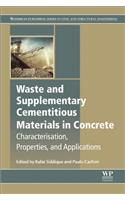 Waste and Supplementary Cementitious Materials in Concrete