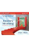 Core Ready Lesson Sets for Grades 3-5: A Staircase to Standards Success for English Language Arts, the Journey to Meaning: Comprehension and Critique