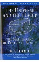 The The Universe and the Teacup Universe and the Teacup: The Mathematics of Truth and Beauty