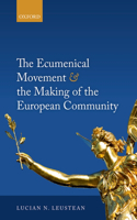 Ecumenical Movement & the Making of the European Community