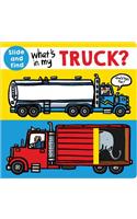 What's in My Truck?: A Slide and Find Book with Flaps(What's in My?)