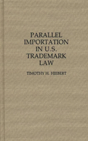 Parallel Importation in U.S. Trademark Law