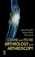 Canine and Feline Arthrology and Arthroscopy - E-Book