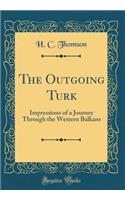 The Outgoing Turk