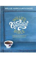 Willie's Chocolate Bible: Chocolate Heaven in Recipes and Stories