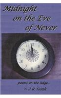 Midnight on the Eve of Never