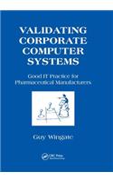 Validating Corporate Computer Systems