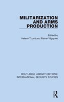 Militarization and Arms Production