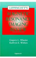 Lippincott's Magnetic Resonance Imaging Review