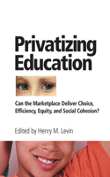 Privatizing Education
