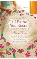If I Bring You Roses