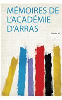 Mémoires De L'académie D'arras