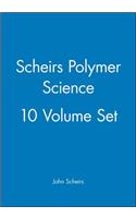 Scheirs Polymer Science, 10 Volume Set