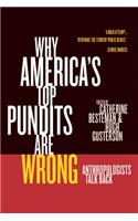 Why America's Top Pundits Are Wrong