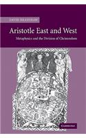 Aristotle East and West: Metaphysics and the Division of Christendom