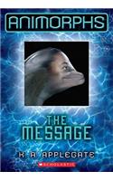 Message (Animorphs #4): Volume 4