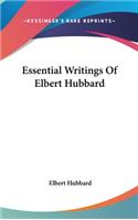 Essential Writings Of Elbert Hubbard: (English)