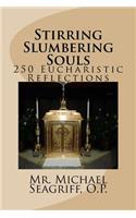 Stirring Slumbering Souls