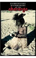 Hambukushu Rainmakers of the Okavango