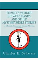 Dummy's Murder Between Hands and other mystery short stories: 14 Mysteries Classical, Humorous, Satirical(English)