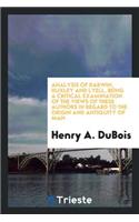 Analysis of Darwin, Huxley and Lyell, Being a Critical Examination of the ...