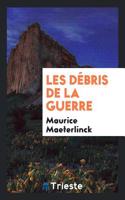 Les Debris de la Guerre