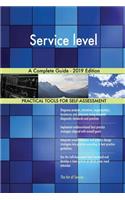 Service level A Complete Guide - 2019 Edition