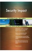 Security Impact A Complete Guide - 2019 Edition