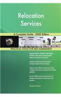 Relocation Services A Complete Guide - 2020 Edition