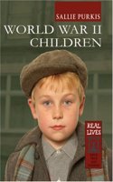 World War Two Children (Real Lives) Hardcover â€“ 1 January 2003
