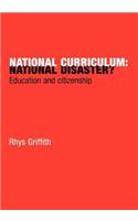 National Curriculum: National Disaster?