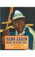 Hank Aaron: Brave in Every Way
