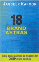 18 Brand Astras: Using Brand Abilities as Weapons for Crisp Brand Building