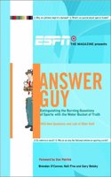 ESPN the Magazine Presents Answer Guy: Extinguishing the Burning Questions of Sports with the Water Bucket of Truth (ESPN Book)