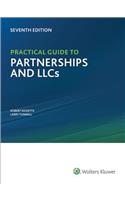 Practical Guide to Partnerships and Llcs, 7th Edition