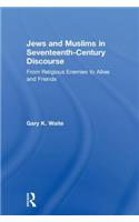 Jews and Muslims in Seventeenth-Century Discourse