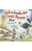 Cock-a-doodle-doo, Creak, Pop-pop, Moo