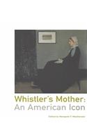 Whistler's Mother: An American Icon