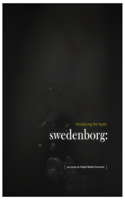 Swedenborg: Introducing the Mystic