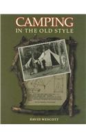Camping in the Old Style: (English)
