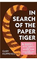 In Search of the Paper Tiger