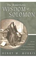 The Remarkable Wisdom of Solomon