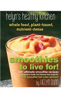 Smoothies to Live For!: (English)