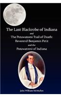 Last Blackrobe of Indiana and the Potawatomi Trail of Death