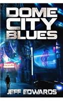 Dome City Blues