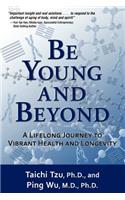 Be Young and Beyond