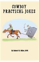 Cowboy Practical Jokes